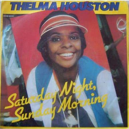 THELMA HOUSTON saturday night sunday morning i'm not strong enough to