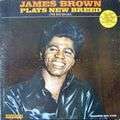 JAMES BROWN - plays new breed