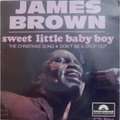 JAMES BROWN - sweet little baby boy (part.1&2) / the christmas song / don't be a drop out