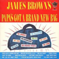 JAMES BROWN - papa's got a brand new bag