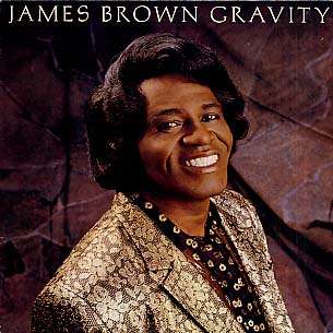 JAMES BROWN - gravity