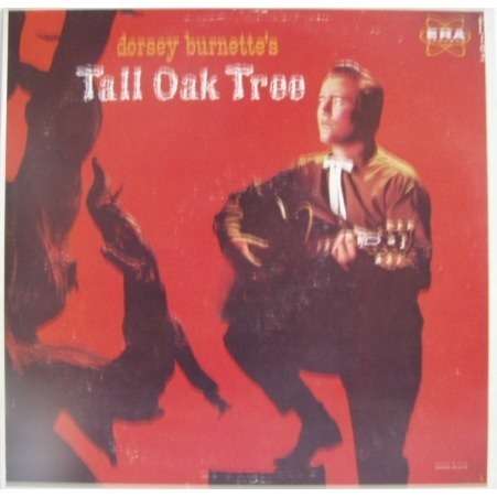 Tall Oak Tree By Dorsey Burnette Lp With Crazytimesmusic Ref