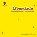 LIBERDADE - Grande lua cheia / Estrada velha - 12 inch 45 rpm