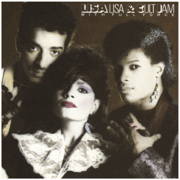 Lisa Lisa & Cult Jam With Full Force By Lisa Lisa & Cult Jam (Feat ...