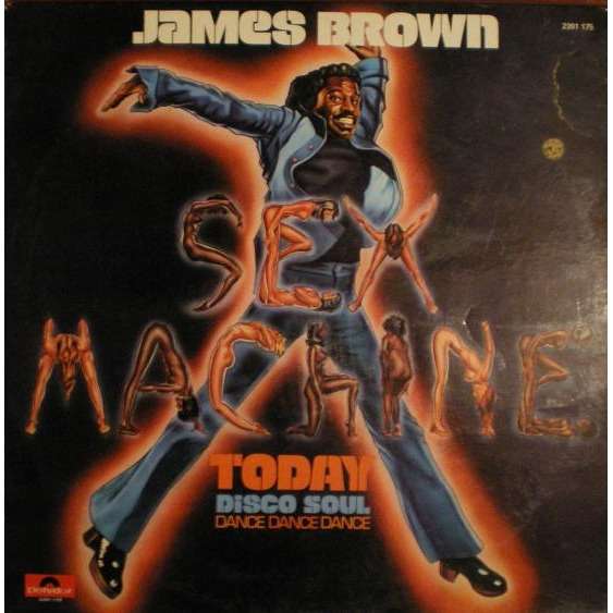 Sex Machine Today Disco Soul By James Brown Lp With Obdwellx Ref 