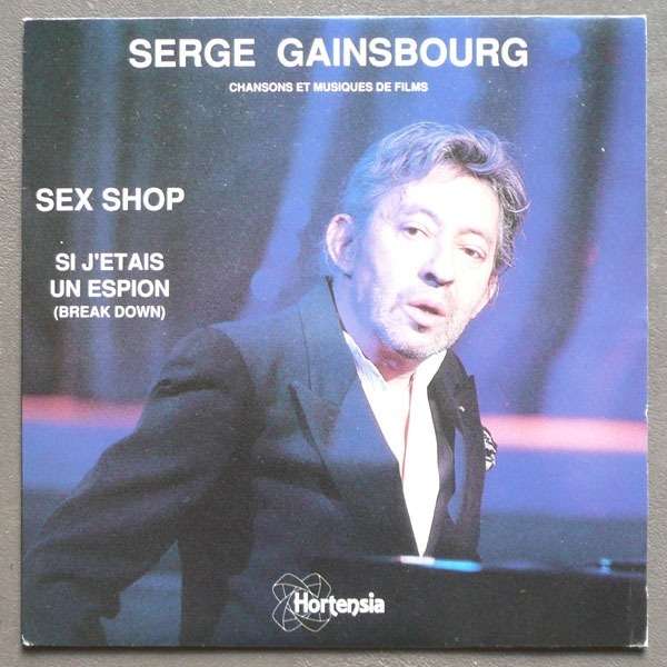 Sex Shop Si Jetais Un Espion Break Down De Serge Gainsbourg Sp Chez Princethorens