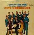 PETE RODRIGUEZ - i like it like that
