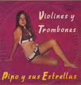PIPO Y SUS ESTRELLAS - violines y trombones