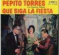 PEPITO TORRES - que siga la fiesta