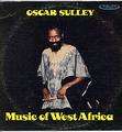OSCAR SULLEY - music of west africa