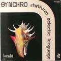 SYNCHRO RHYTHMIC ECLECTIC LANGUAGE - synchro rhythmic eclectic language