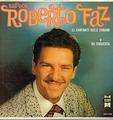 ROBERTO FAZ - saludos a roberto faz