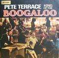 PETE TERRACE - king of the boogaloo