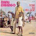 MANU DIBANGO - soir au village / mwasa makossa