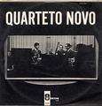 QUARTETO NOVO - quarteto novo