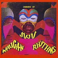Oneness of juju african rhythms