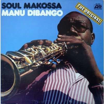 MANU DIBANGO Soul Makossa, LP Released On 1972 On Label Atlantic