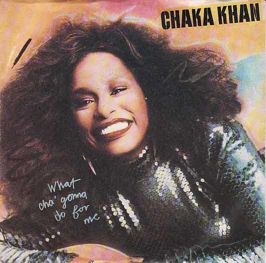 CHAKA KHAN - what cha gonna do for me / lover's touch