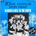 20 TH CENTURY STEEL BAND - heaven & hell is on earth