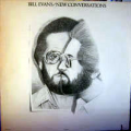 BILL EVANS - new conversations