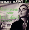 MILES DAVIS - ascenceur pour l'échafaud