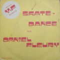 DANIEL FLEURY - skate dance /  skate dance (instrumental)