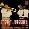 SIDNEY BECHET, TEDDY BUCKNER - festivals de cannes et knokke-le-zoute 1958