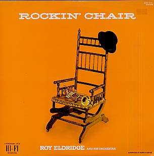ROY ELDRIDGE - rockin' chair