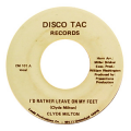 CLYDE MILTON - i'd rather leave on my feet / disco funk