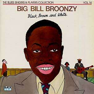 BIG BILL BROONZY - black, brown and white