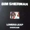 BIM SHERMAN - lovers leap showcase