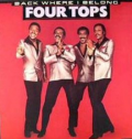 FOUR TOPS - back where i belong