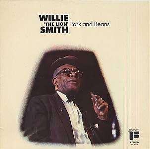 WILLIE THE LION SMITH - pork and beans
