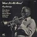 ROY ELDRIDGE - what it's all about