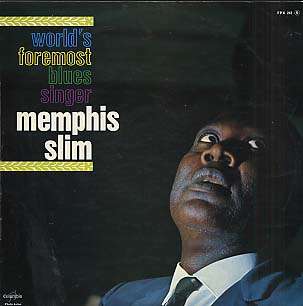 MEMPHIS SLIM - world's famous blues singer