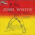 JOSH WHITE - the story of john henry