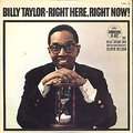BILLY TAYLOR - right here, right now !