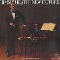 JIMMY HEATH - new picture