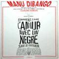 MANU DIBANGO - l'amour avec un negre