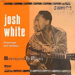 JOSH WHITE - portraits in blues