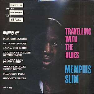 MEMPHIS SLIM - travelling with the blues