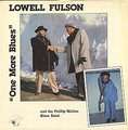 LOWELL FULSON - one more blues