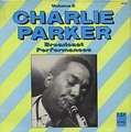 CHARLIE PARKER - broadcast performances volume 2