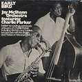 CHARLIE PARKER, JAY MCSHANN - early bird