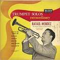 RAFAEL MENDEZ - trumpet solos extraordinary