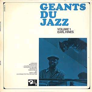EARL HINES - géants du jazz volume 1