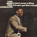 EARL HINES, PAUL GONSALVES - it don't mean a thing if it ain't got that swing