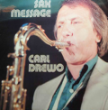 CARL DREWO - sax message