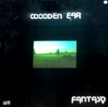 WOODEN EAR - fantasy