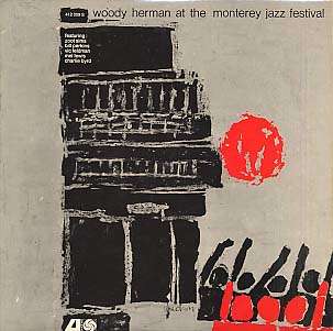 WOODY HERMAN - at the monterey jazz festival